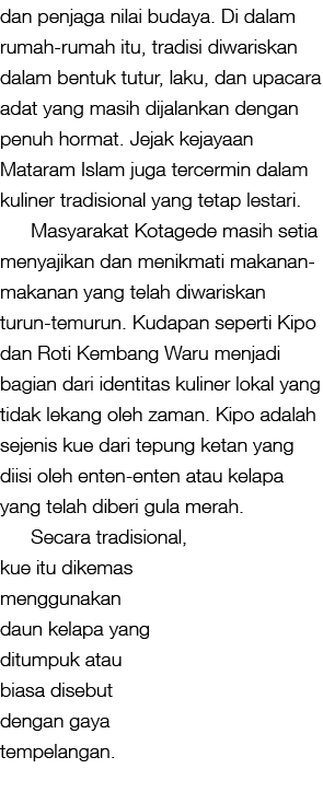 dan penjaga nilai budaya. Di dalam rumah rumah itu, tradisi diwariskan dalam bentuk tutur, laku, dan upacara adat yan...