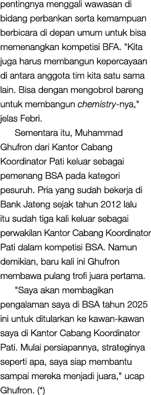 pentingnya menggali wawasan di bidang perbankan serta kemampuan berbicara di depan umum untuk bisa memenangkan kompet...