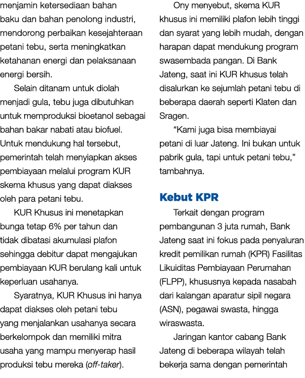 menjamin ketersediaan bahan baku dan bahan penolong industri, mendorong perbaikan kesejahteraan petani tebu, serta me...