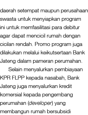 daerah setempat maupun perusahaan swasta untuk menyiapkan program ini untuk memfasilitasi para debitur agar dapat men...