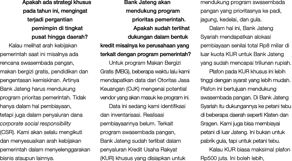 Apakah ada strategi khusus pada tahun ini, mengingat terjadi pergantian pemimpin di tingkat pusat hingga daerah? Kala...