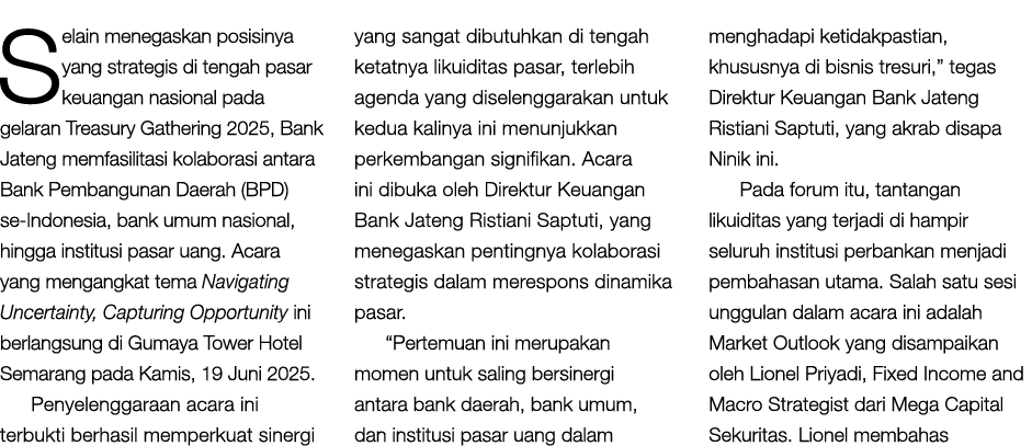 Selain menegaskan posisinya yang strategis di tengah pasar keuangan nasional pada gelaran Treasury Gathering 2025, Ba...