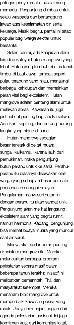 petugas penyelamat atau alat yang memadai. Pengunjung diimbau untuk selalu waspada dan bertanggung jawab atas keselam...