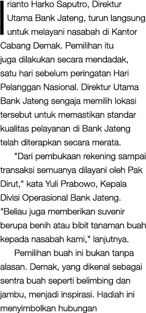 Irianto Harko Saputro, Direktur Utama Bank Jateng, turun langsung untuk melayani nasabah di Kantor Cabang Demak. Pemi...