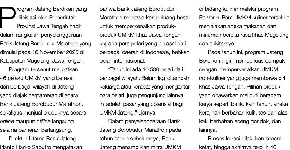 Program Jateng Berdikari yang diinisiasi oleh Pemerintah Provinsi Jawa Tengah hadir dalam rangkaian penyelenggaraan B...