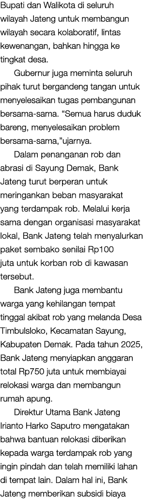 Bupati dan Walikota di seluruh wilayah Jateng untuk membangun wilayah secara kolaboratif, lintas kewenangan, bahkan h...