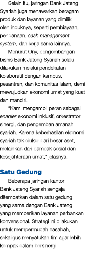 Selain itu, jaringan Bank Jateng Syariah juga menawarkan beragam produk dan layanan yang dimiliki oleh induknya, sepe...